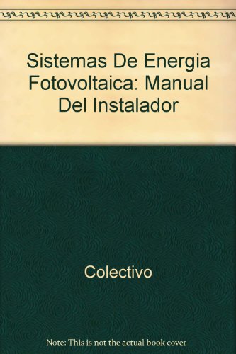 Sistemas De Energia Fotovoltaica: Manual Del Instalador