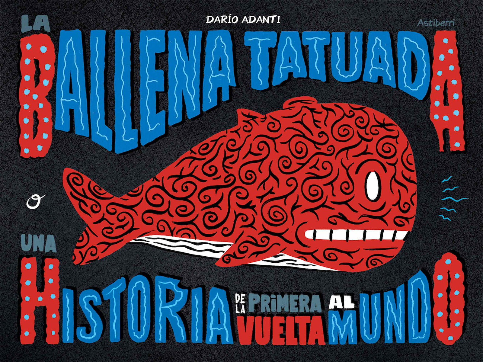 La Ballena Tatuada: Una historia de la primera vuelta la mundo (Sillón Orejero)