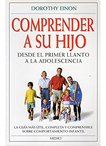 COMPRENDER A SU HIJO (NIÑOS Y ADOLESCENTES)