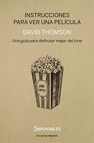 Instrucciones Para Ver Una Película (ENSAYO)