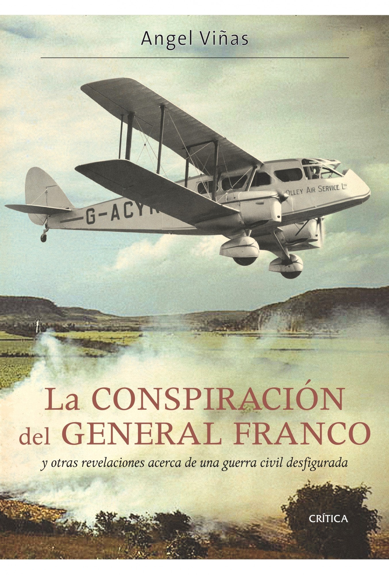 La conspiración del general Franco: y otras revelaciones acerca de una guerra civil desfigurada (Contrastes)