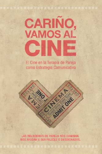 Cariño, vamos al cine: El Cine en la Terapia de Pareja como Estrategia Comunicativa