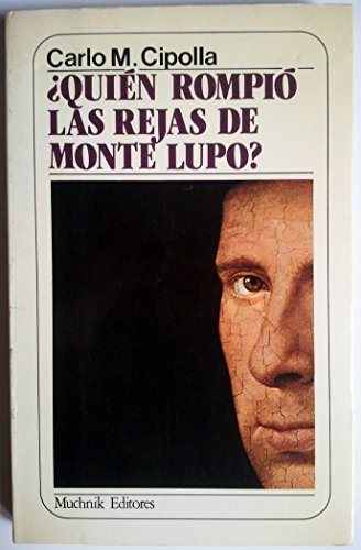 Quien rompio las rejas de monte lupo