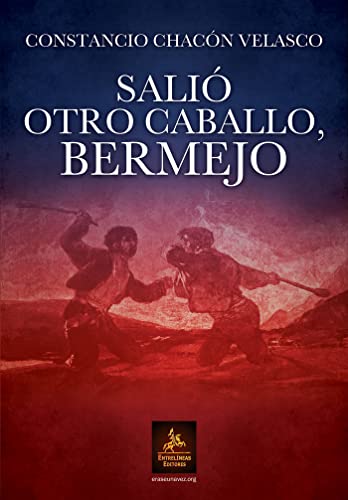 Salió otro caballo, bermejo