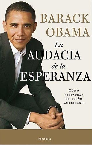 La audacia de la esperanza: Cómo restaurar el sueño americano: 295 (ATALAYA)