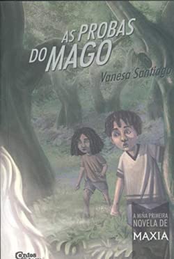 As probas do mago: 2 (A miña primeira novela de)