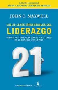Las 21 leyes del liderazgo: 129 (OTROS INTEGRAL)