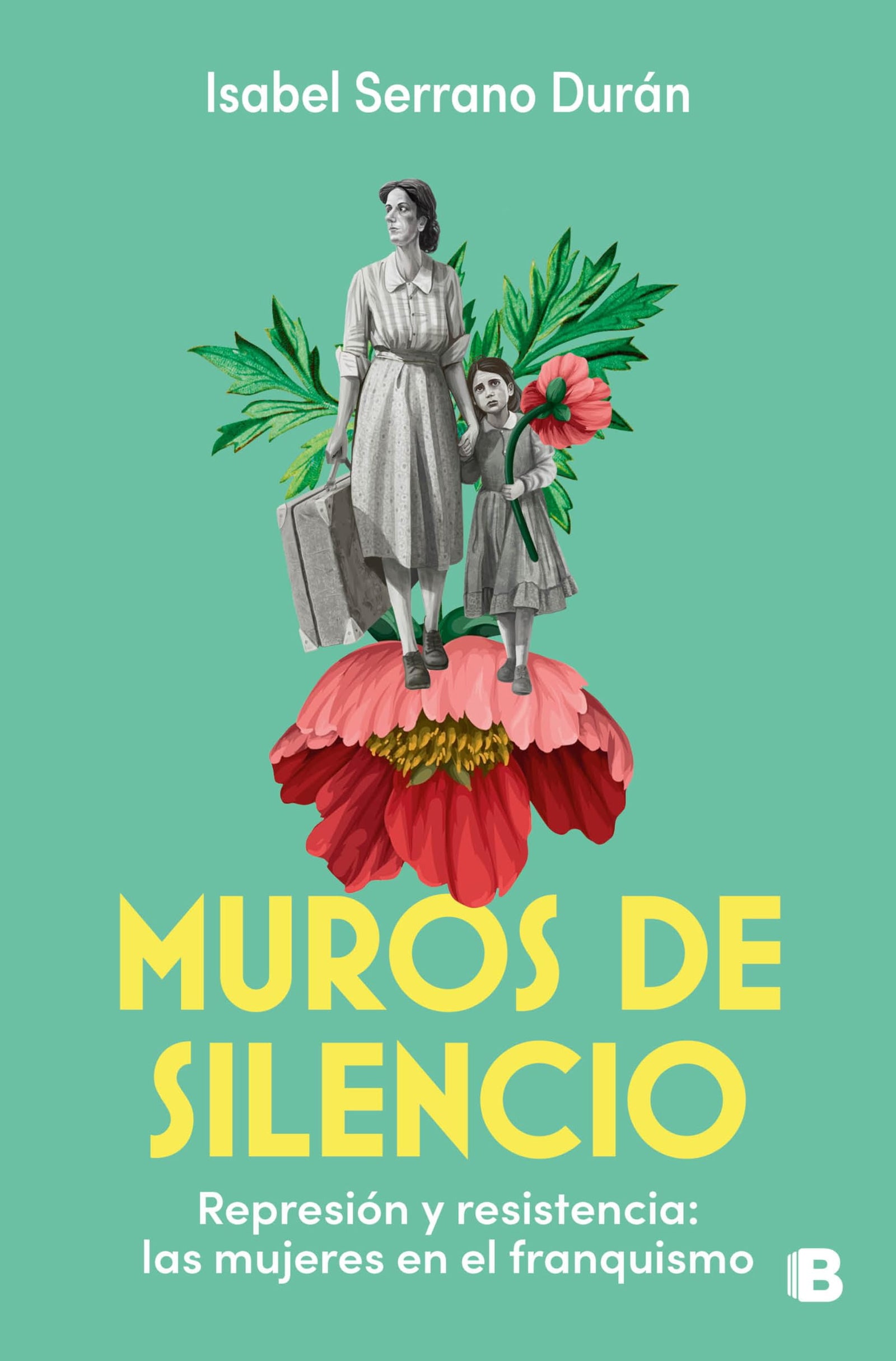 Muros de silencio: Represión y resistencia: las mujeres en el franquismo (No ficción)