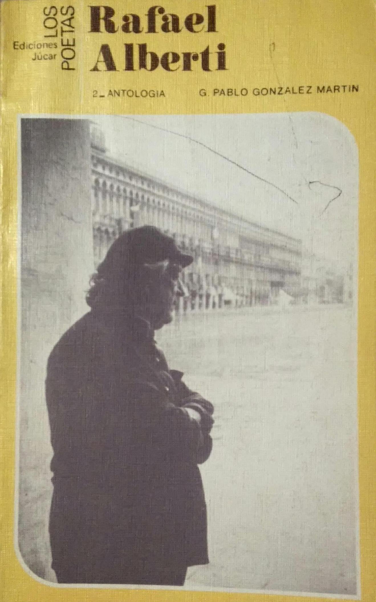 Rafael alberti, antologia (Los poetas)