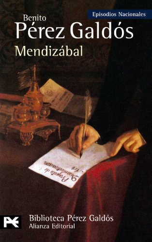 Mendizábal: Episodios Nacionales, 22 / Tercera serie (El libro de bolsillo - Bibliotecas de autor - Biblioteca Pérez Galdós - Episodios Nacionales)