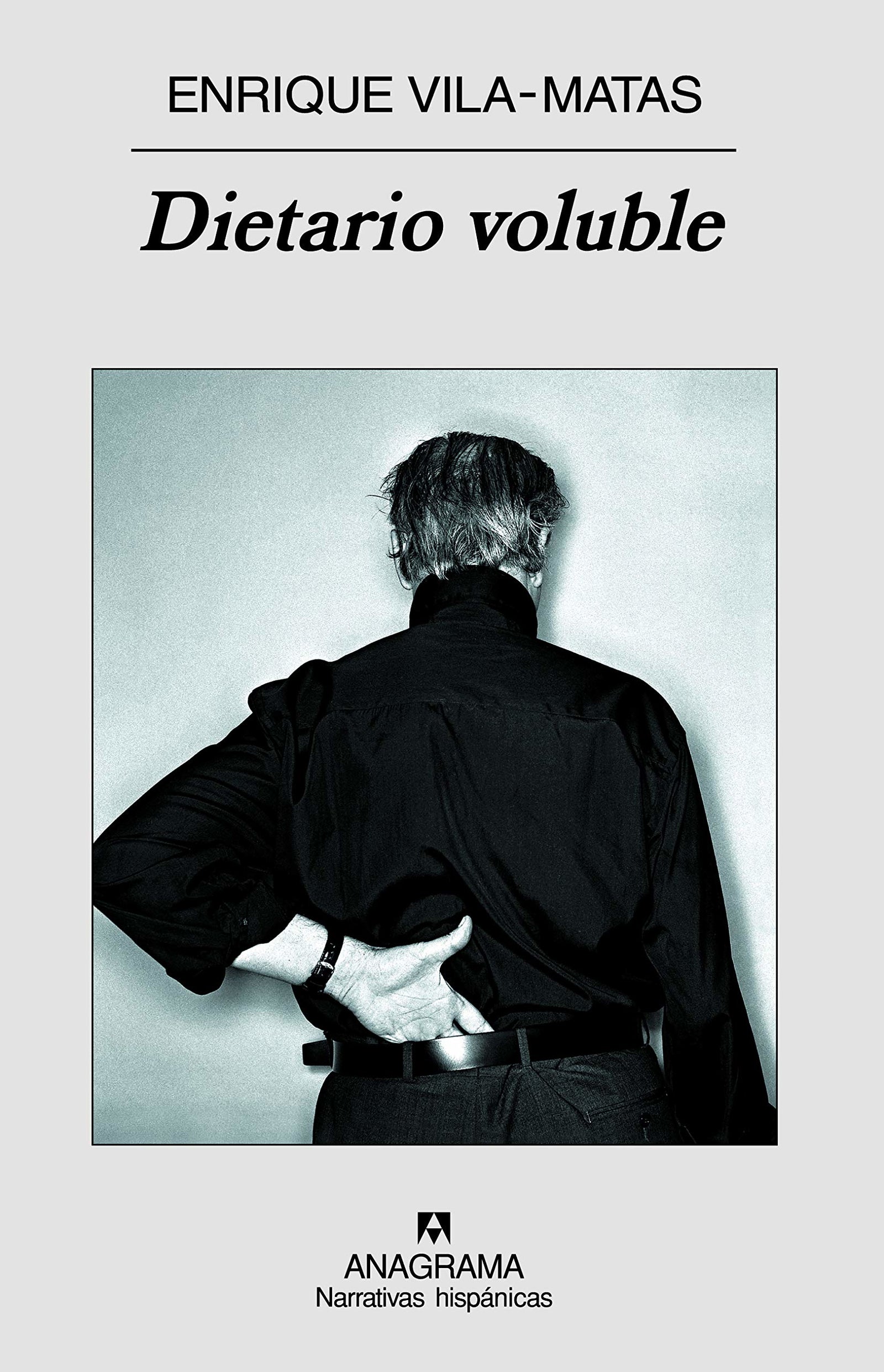 Dietario voluble: 437 (Narrativas hispánicas)
