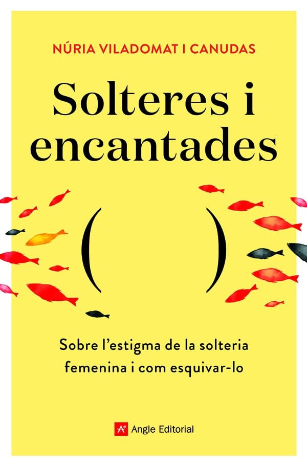 Solteres I Encantades: Sobre l'estigma de la solteria femenina i com esquivar-lo: 84 (Inspira)