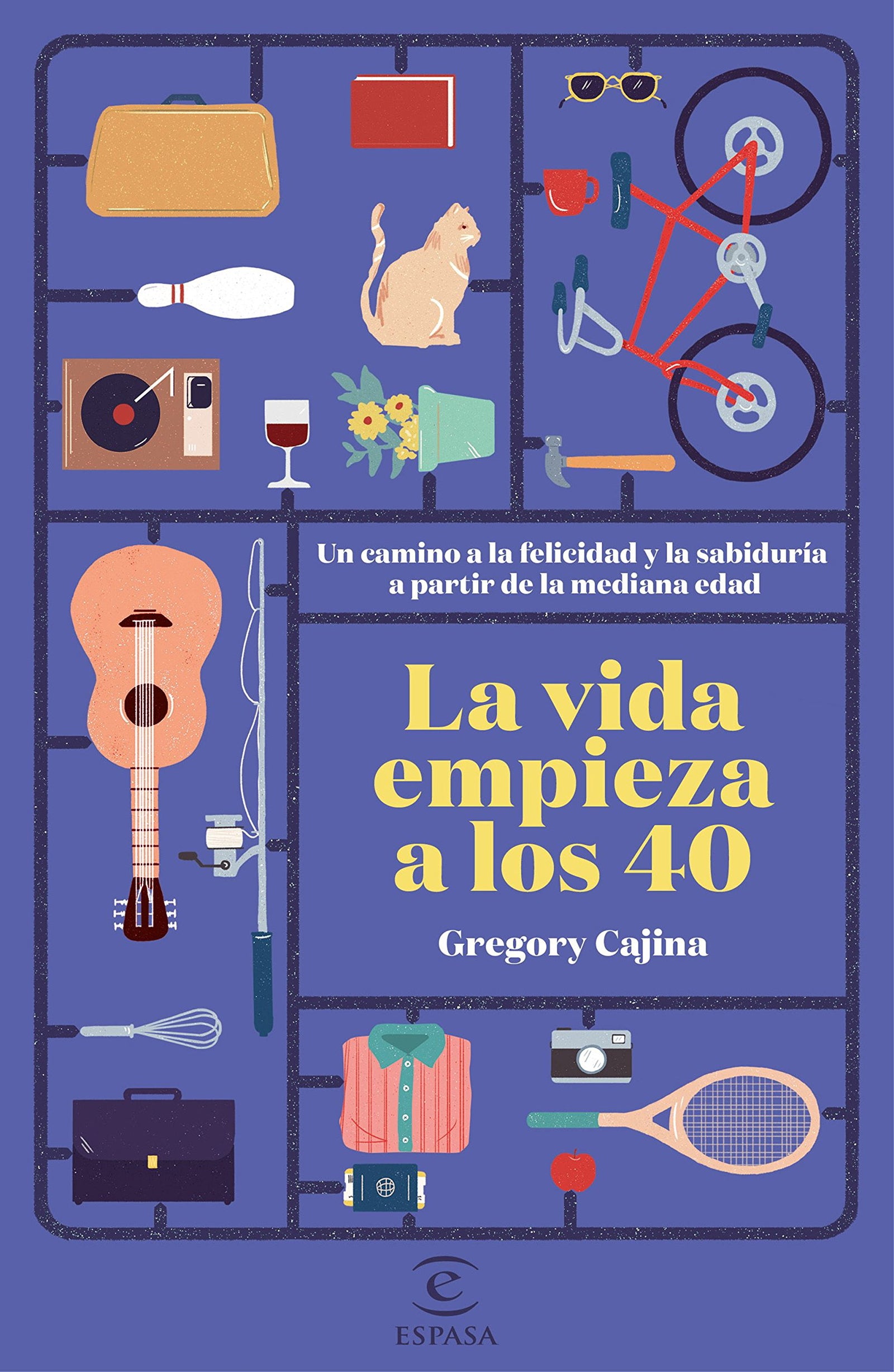 La vida empieza a los 40: Un camino hacia la felicidad y la sabiduría a partir de la mediana edad (NO FICCION)