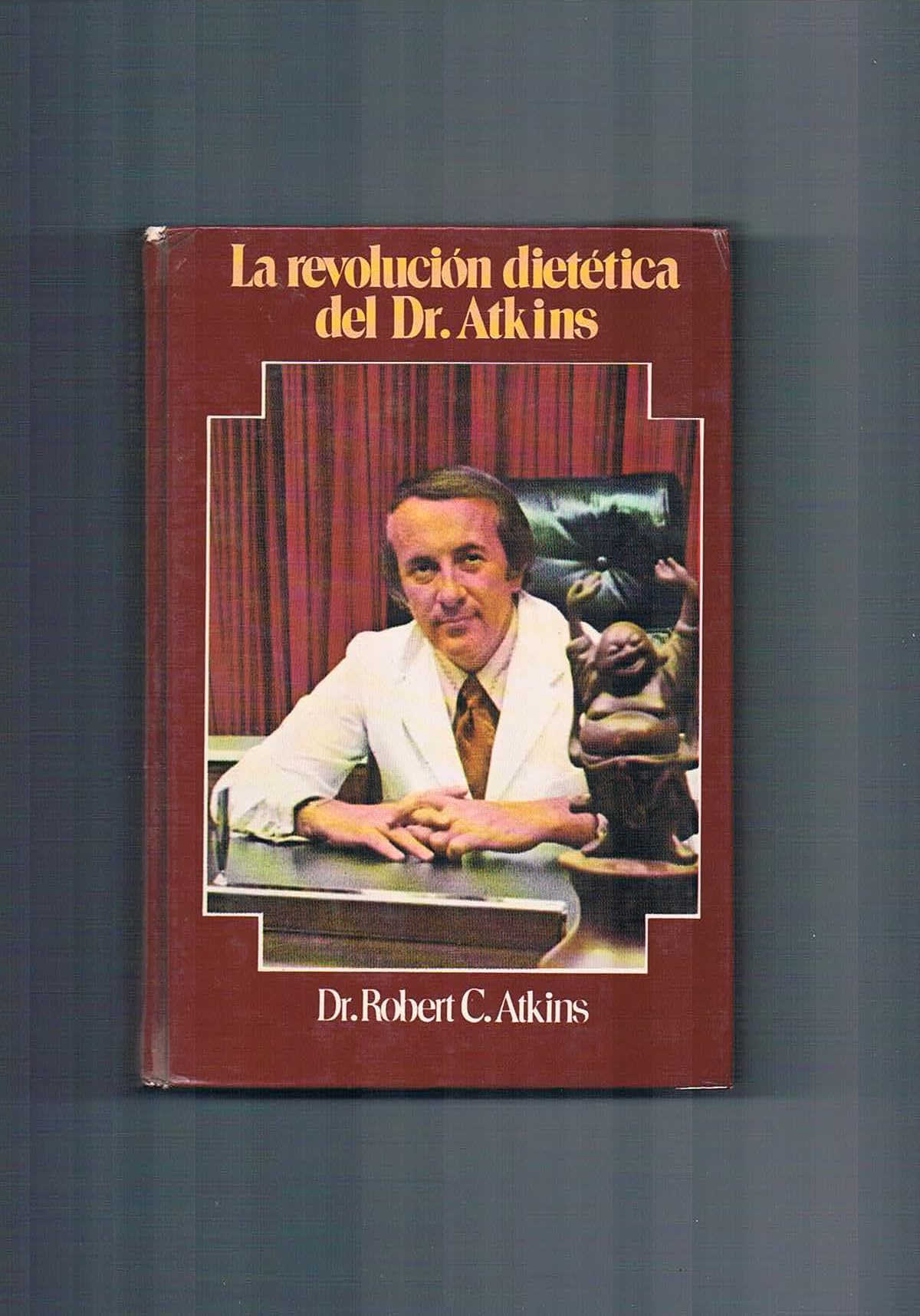 LA REVOLUCIÓN DIETÉTICA DEL DR. ATKINS