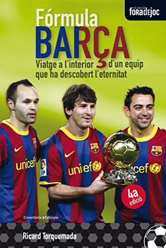 Fórmula Barça: Viatge a l'interior d'un equip que ha descobert l'eternitat: 11 (Fora de Joc)