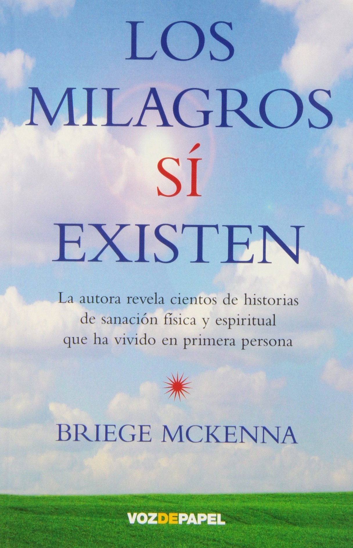 LOS MILAGROS SI EXISTEN