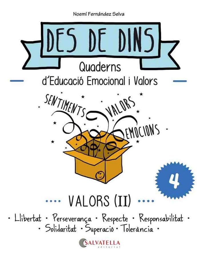 Valors (II): Des de dins 4 (Llibertat-Perseverança-Resp.-Respons.-Solidaritat-Superació-Tolerància)
