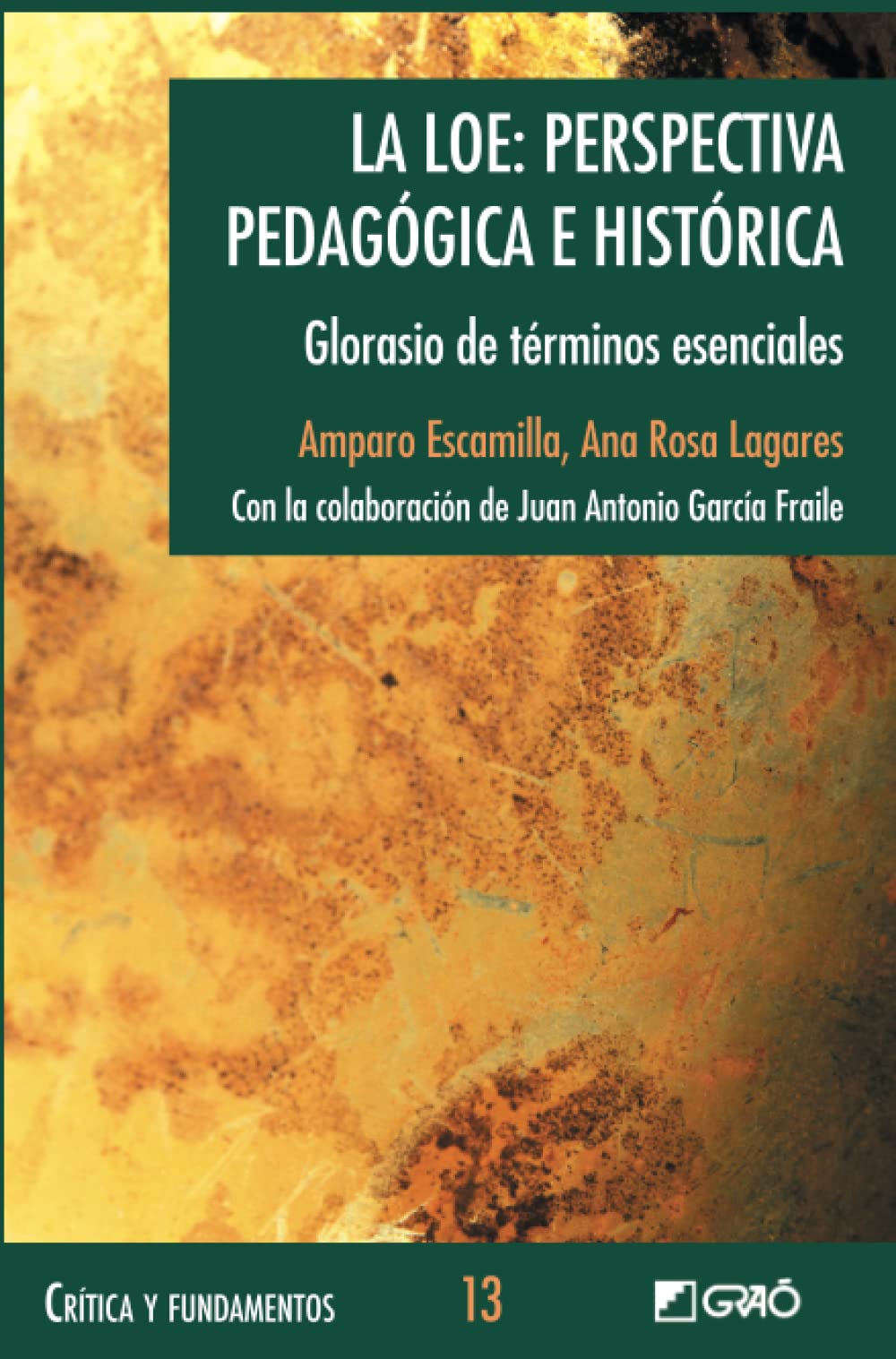 La LOE: perspectiva pedagógica e histórica