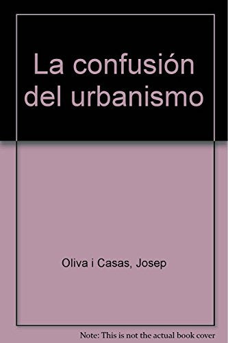 CONFUSION DEL URBANISMO (SIN COLECCION)