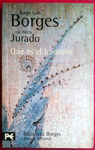 Qué es el budismo (El Libro De Bolsillo - Bibliotecas De Autor - Biblioteca Borges)