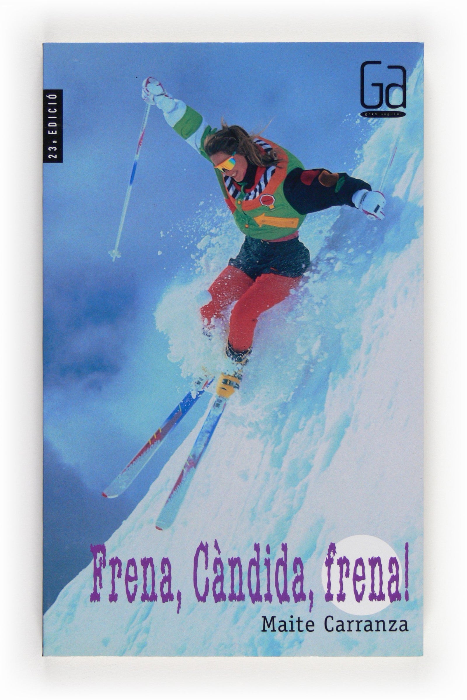 Frena, Càndida, frena!: 50 (Gran Angular)