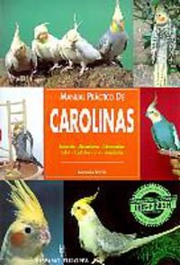 Manual práctico de carolinas (Manuales prácticos)