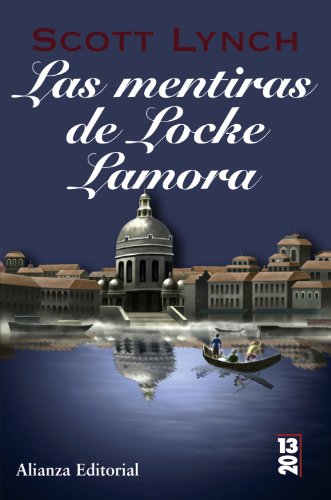 Las mentiras de Locke Lamora: Libro primero de las crónicas de 