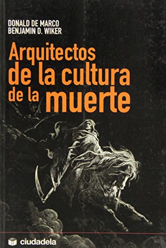 Arquitectos de la cultura de la muerte