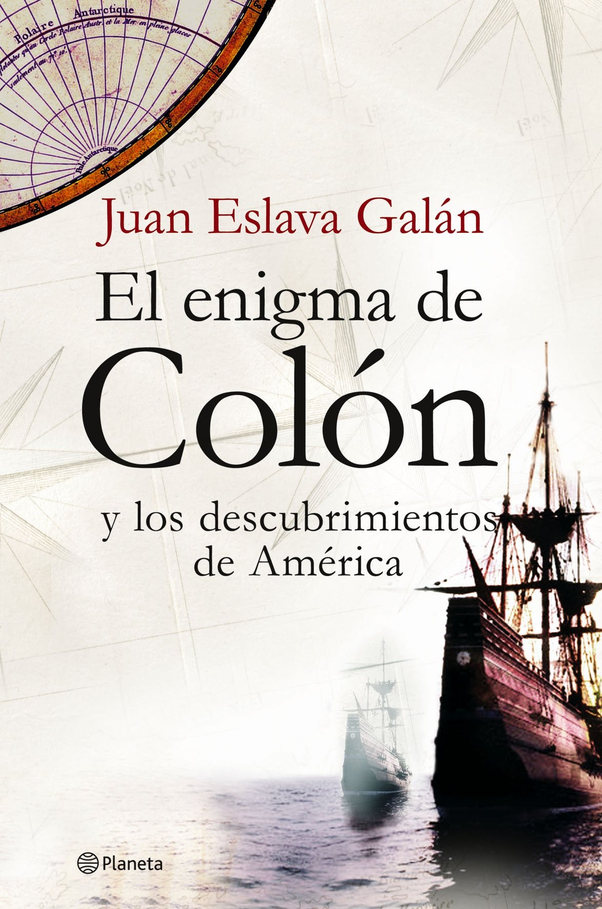 El enigma de Colón y los descubrimientos de América (nueva edición) (Planeta)