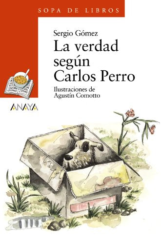 La verdad según Carlos Perro (LITERATURA INFANTIL - Sopa de Libros)