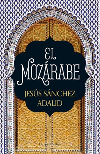 El Mozárabe (HARPER BOLSILLO)