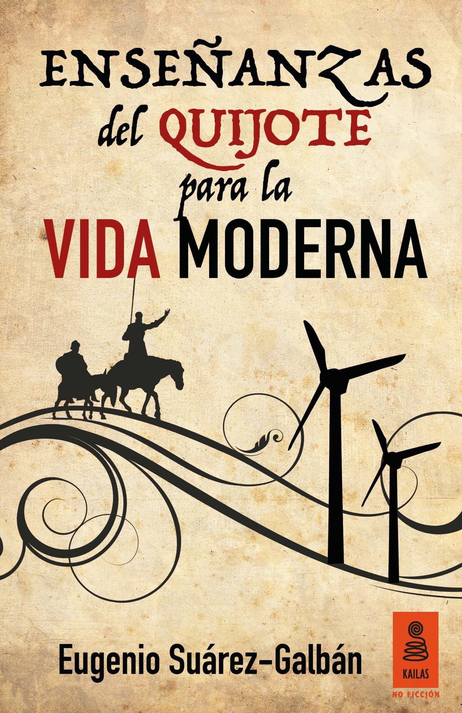 Enseanzas del Quijote para la vida moderna