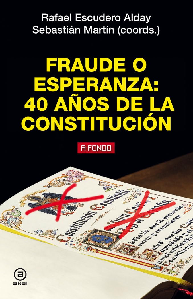 Fraude o esperanza: 40 años de la Constitución (A fondo)