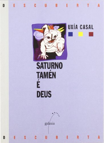 Saturno tamén é Deus (Descuberta)