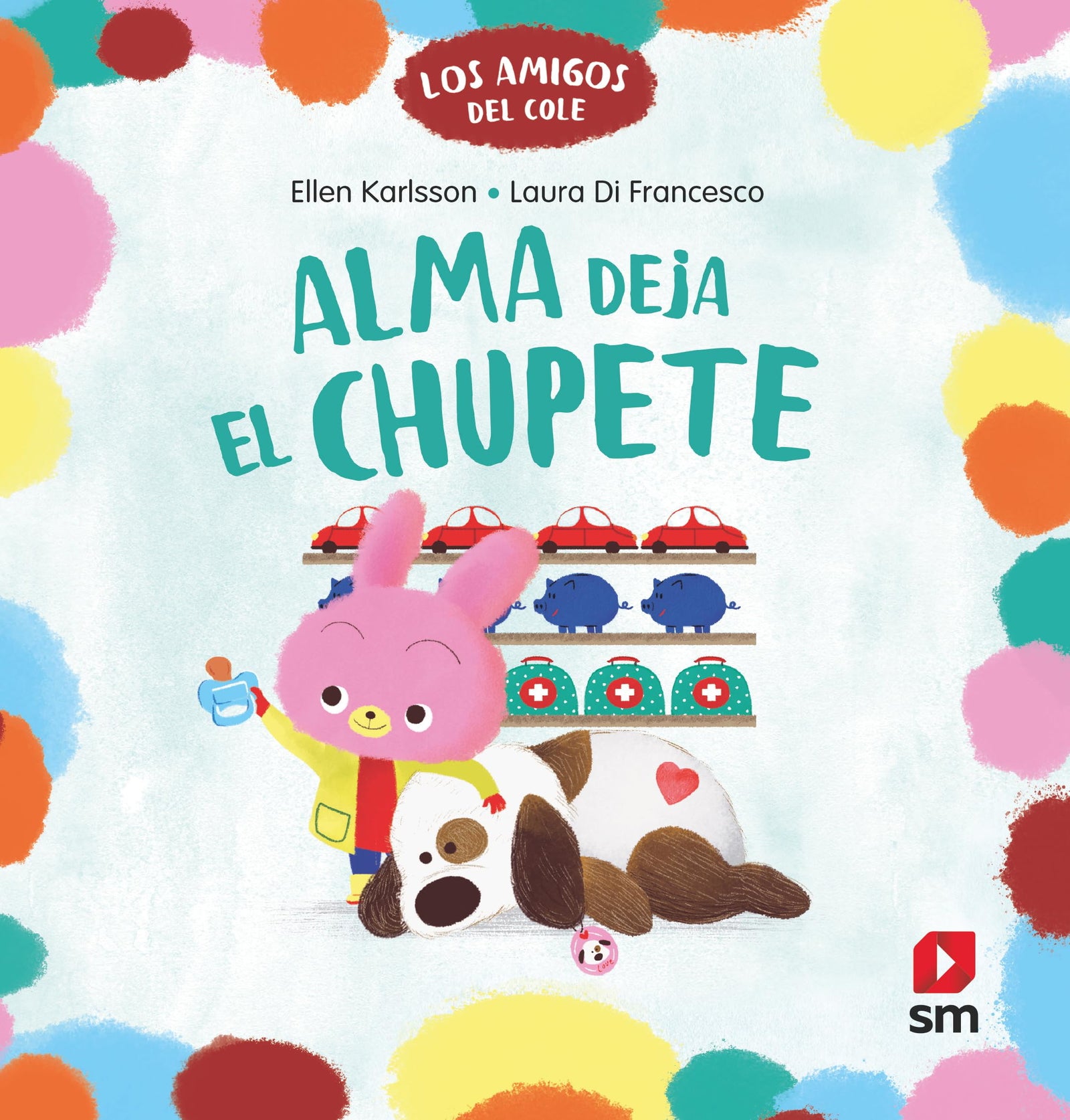Alma deja el chupete (Los amigos del cole)