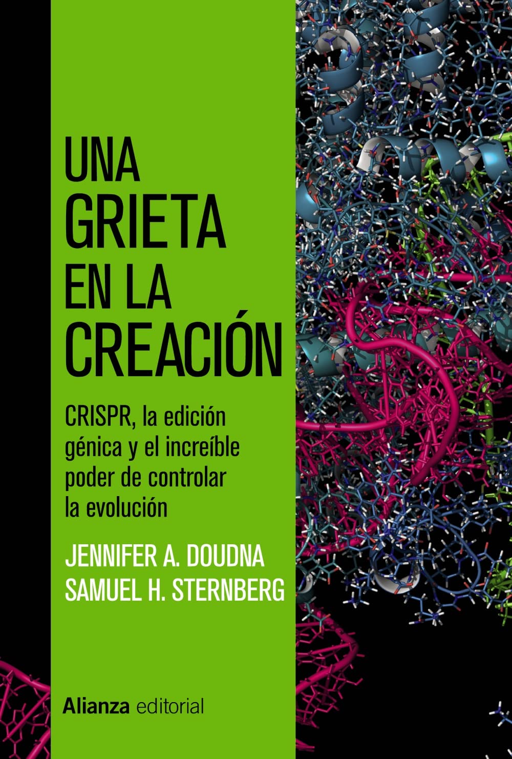 Una grieta en la creación: CRISPR, la edición génica y el increíble poder de controlar la evolución (Alianza Ensayo)