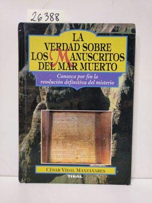 VERDAD SOBRE MANUSCRIT.MAR MUERT. (SIN COLECCION)