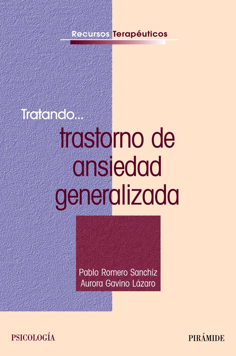Tratando... trastorno de ansiedad generalizada (Recursos Terapéuticos)