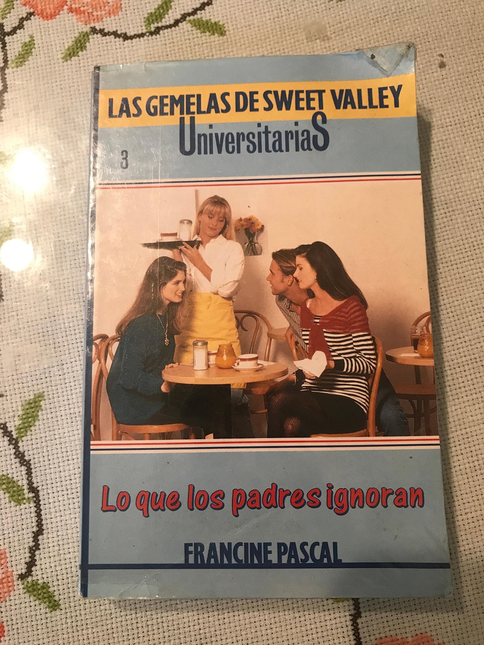 Lo Que Los Padres Ignoran (Sweet Valley University, 3)