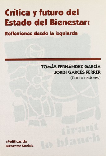 Crítica y futuro del estado del bienestar: Reflexiones desde la izquierda
