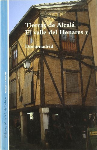 El valle del Henares I. Tierras de Alcalá