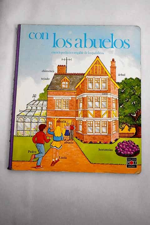 Con los abuelos: Enciclopedia irrompible de las palabras