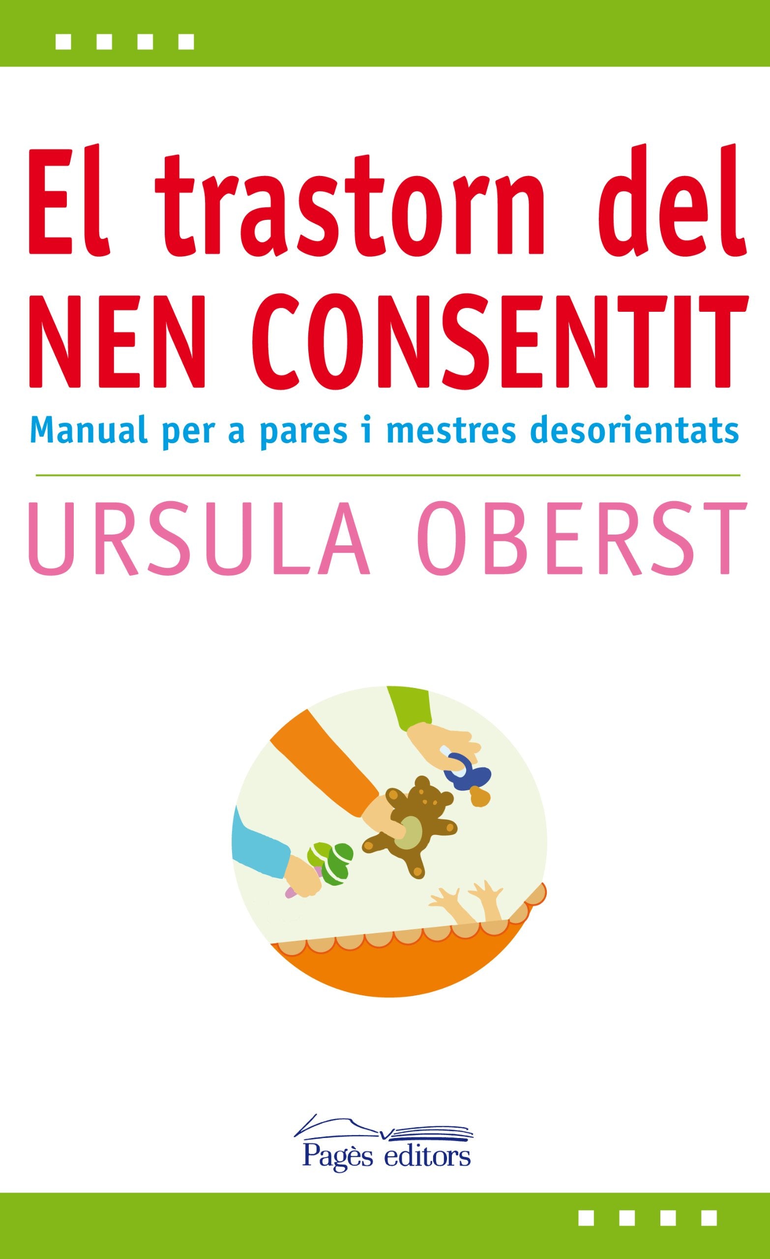Trastorn del nen consentit, El (L'expert)