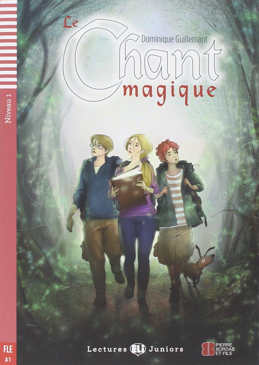 Le chant magique. Per le Scuole superiori. Con espansione online (Letture): Le chant magique + downloadable audio