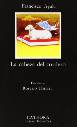La cabeza del cordero: 83 (Letras Hispánicas)