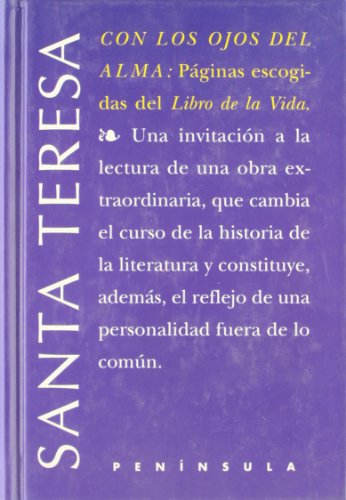 Con los ojos del alma: Páginas escogidas del Libro de la vida, al cuidado de Laura Freixas (NUESTROS CONTEMPORANEOS)