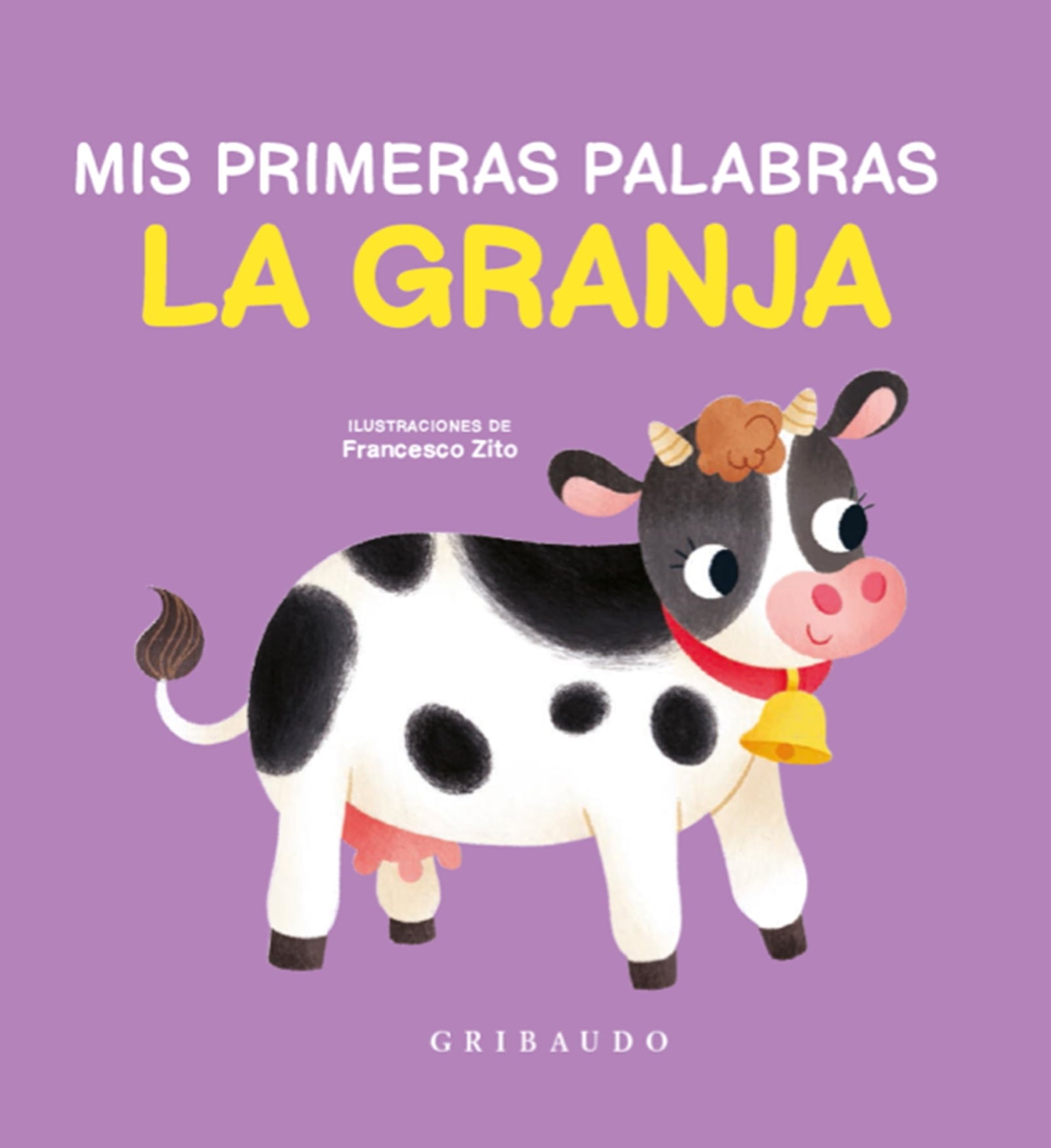 La granja: Mis primeras palabras (Diviértete aprendiendo)