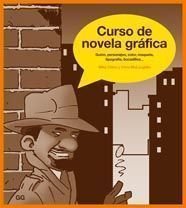Curso de novela gráfica.: Guión, personajes, color, maqueta, tipografía, bocadillos...