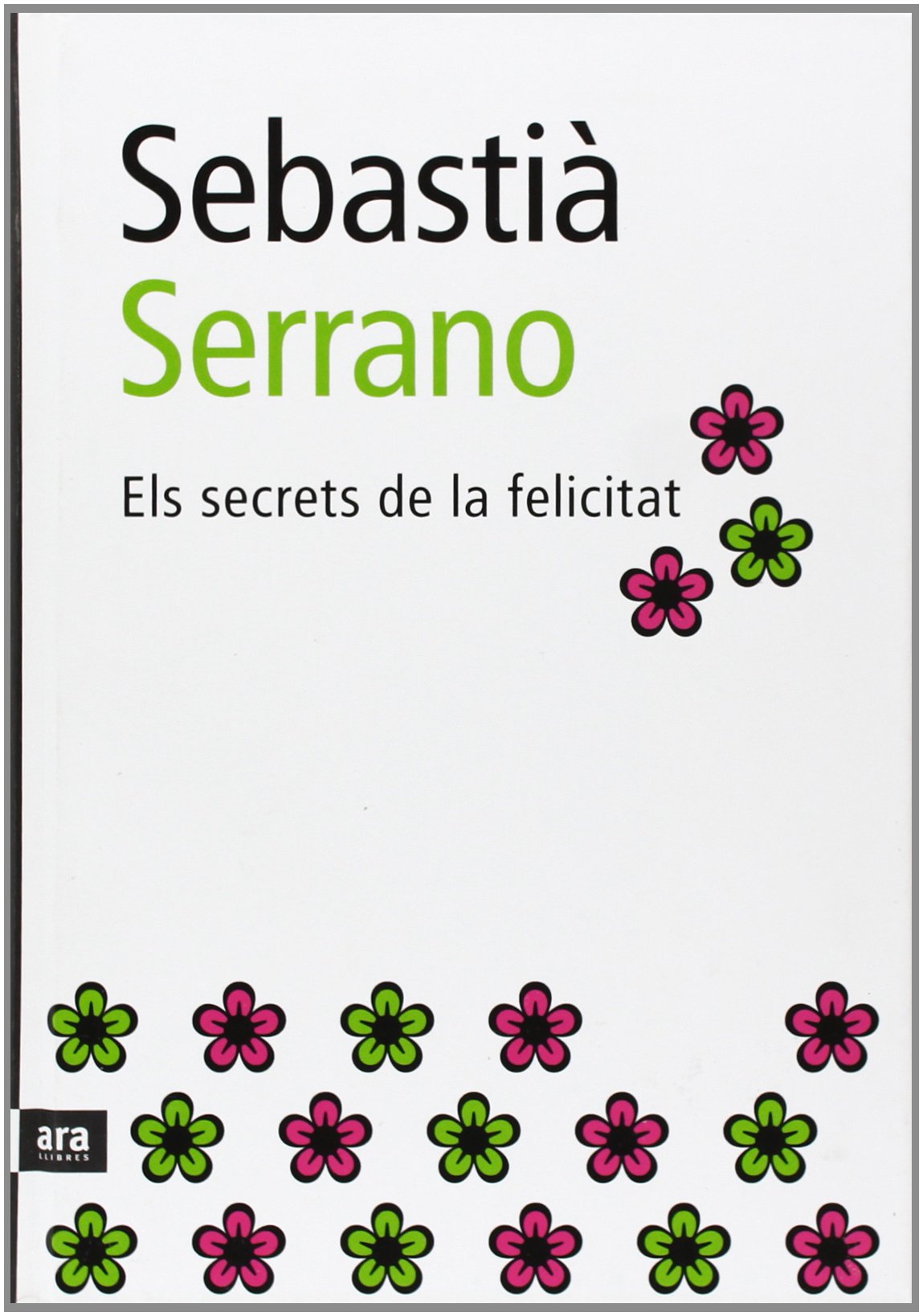 Els Secrets De La Felicitat (CATALAN)