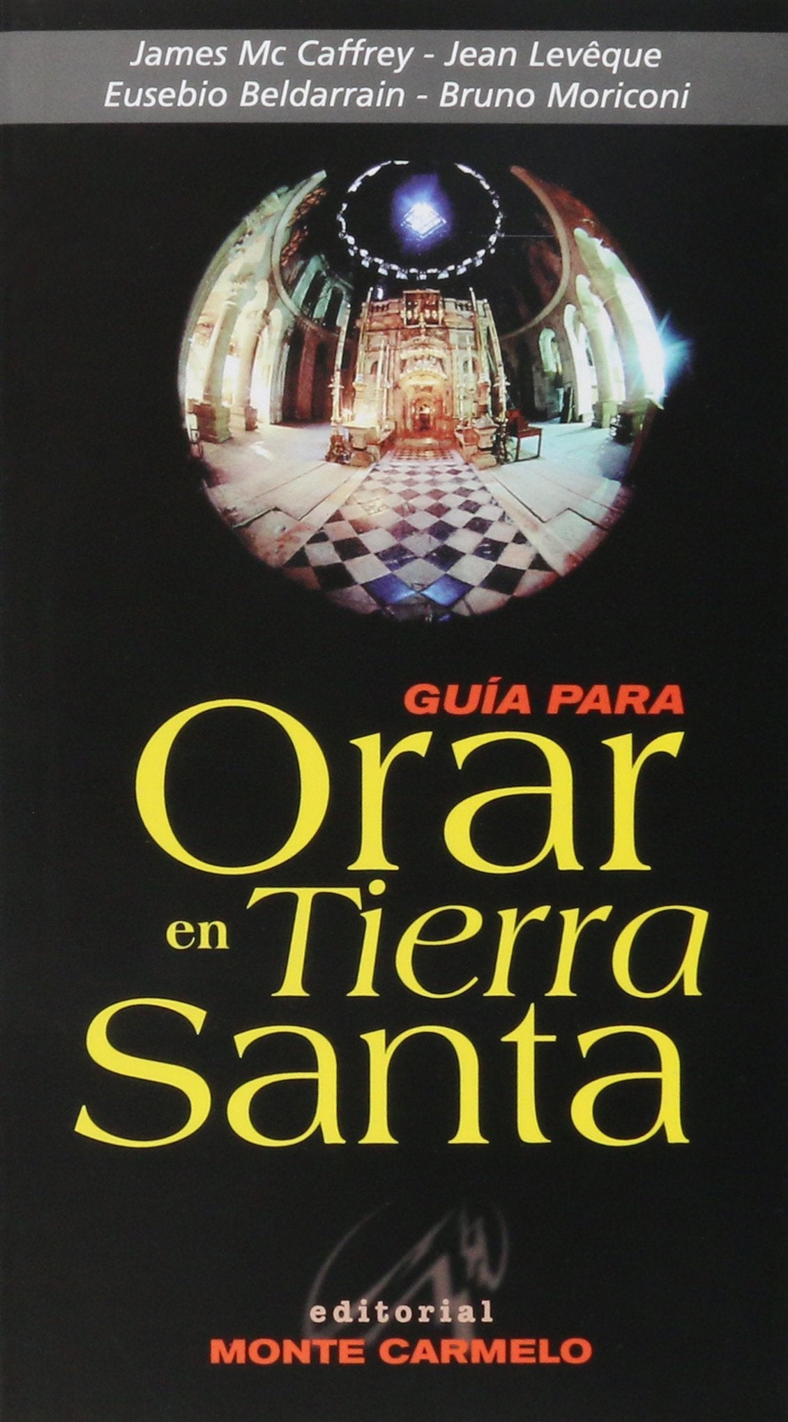 Guía para orar en Tierra Santa (SIN COLECCION)